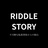 RIDDLE STORY