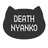 DEATH NYANKO