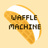 Waffle Machine