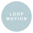 LOOP MOTION