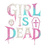 GIRL IS DEAD Official「UNDEAD RECORD」ONLINE SHOP