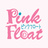 ★★★Pink Float BOOTH支店★★★