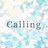 calling