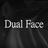 Dual Face