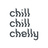 chill chill chelly