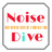 Noise Dive