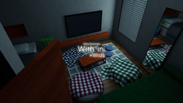 【VRChat想定】With in. + Wide【ワールドアセット】