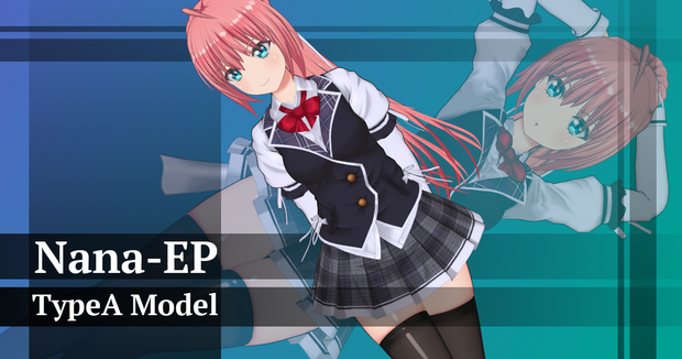 TypeA Model Nana-EP