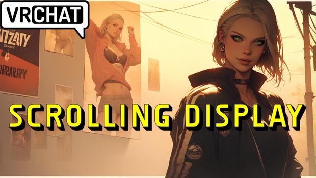VRChat Scrolling Text & Images - vrcakira - BOOTH