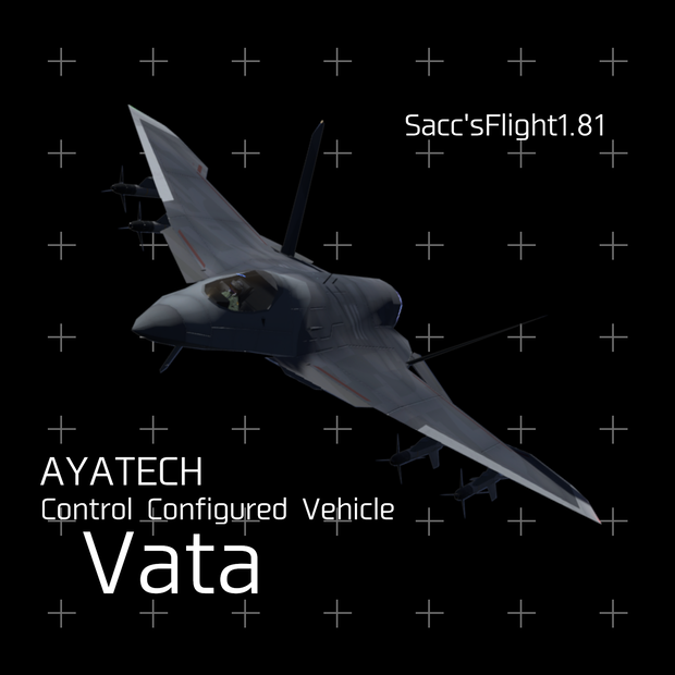 【VRChat】AYATECH Control Configured Vehicle Vata【Sacc's Flight 1.81】
