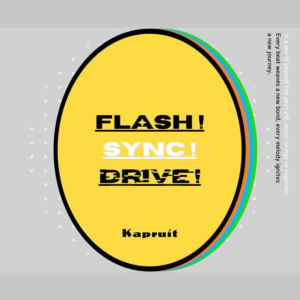 【CDセール中】Kapruit 『FLASH ! SYNC ! DRIVE !』 -EP-