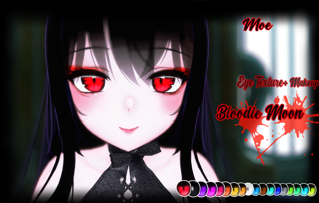 「Bloodie Moon」 - Eye Texture + Makeup + Black Sclera + Emission for Moe「萌」UPDATE!!