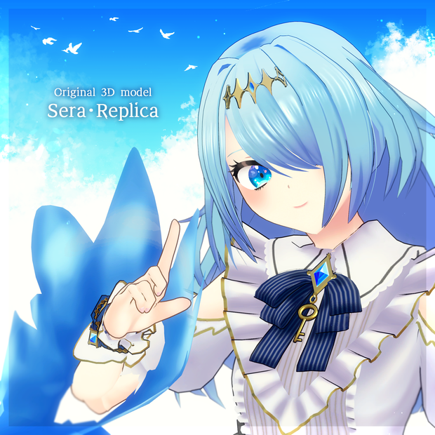 【オリジナル３Dモデル】 　－Sera・Replica－