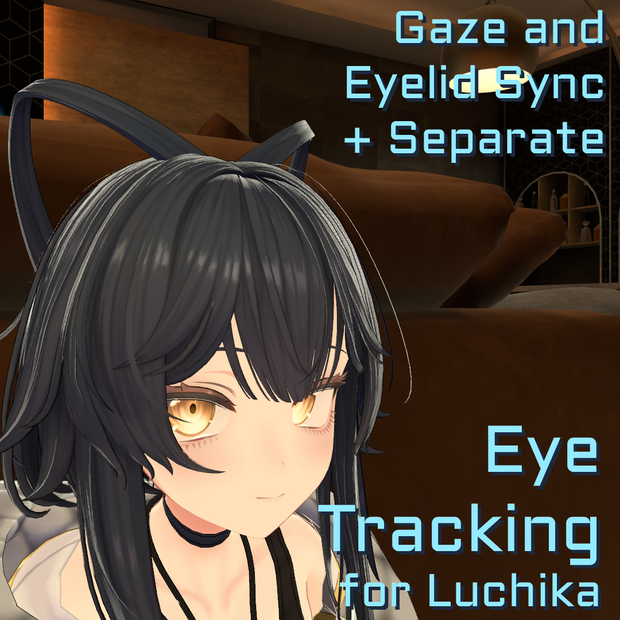 Luchika Eye Tracking ・ ルチカのアイトラッキング