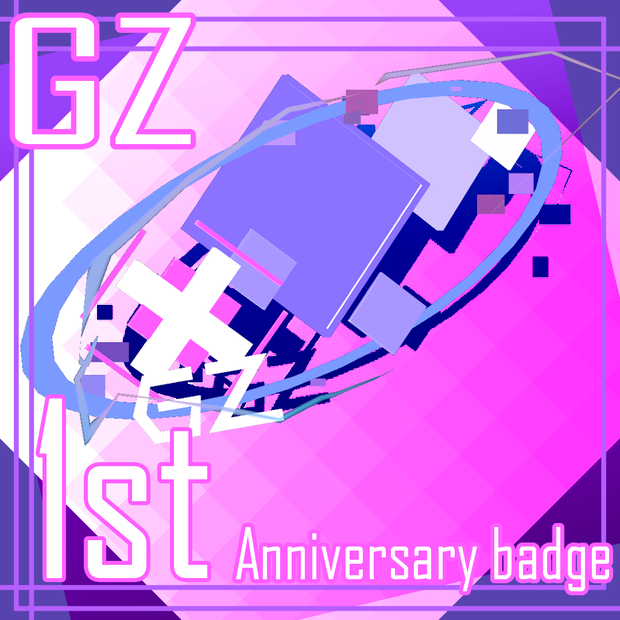 【無料アイテムforDJイベント】GZ 1周年記念バッジ | GZ 1st Annivarsary Badge