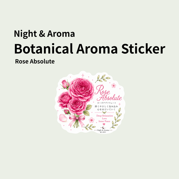 Night & Aroma Botanical Aroma Sticker－Rose Absolute