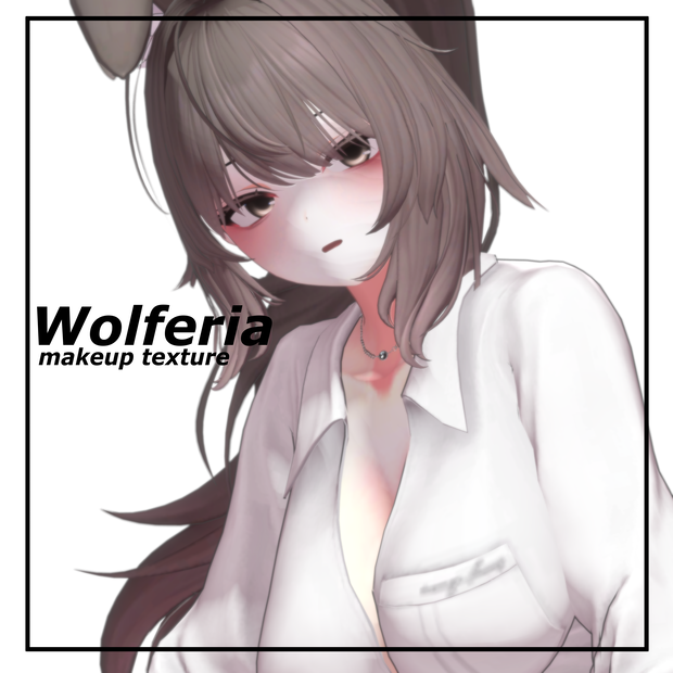 [ Wolferia :: ウルフェリア ] MAKEUP TEXTURE