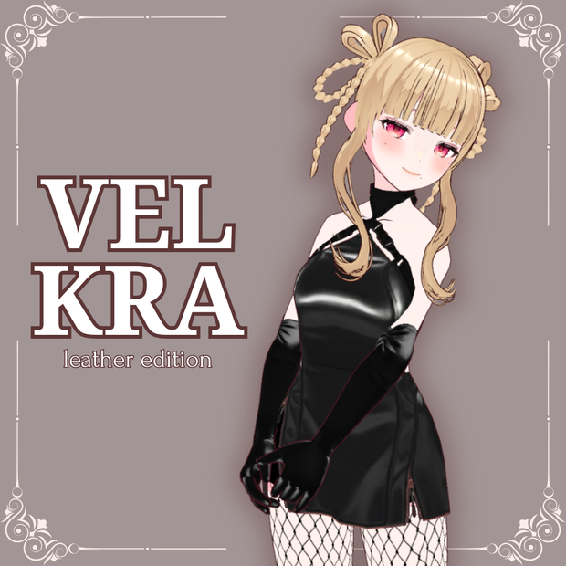 3D VROID/Vtuber | Velkra 𝓵𝓮𝓪𝓽𝓱𝓮𝓻 𝓮𝓭𝓲𝓽𝓲𝓸𝓷⚜️