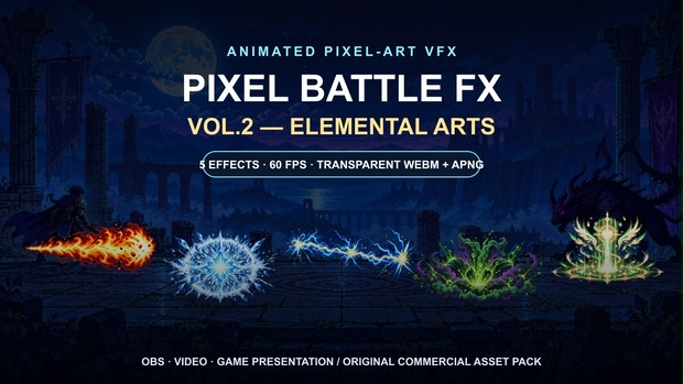 【透過アニメ素材】Pixel Battle FX Vol.2 — Elemental Arts｜炎・氷・雷・毒・蘇生 5種／60fps