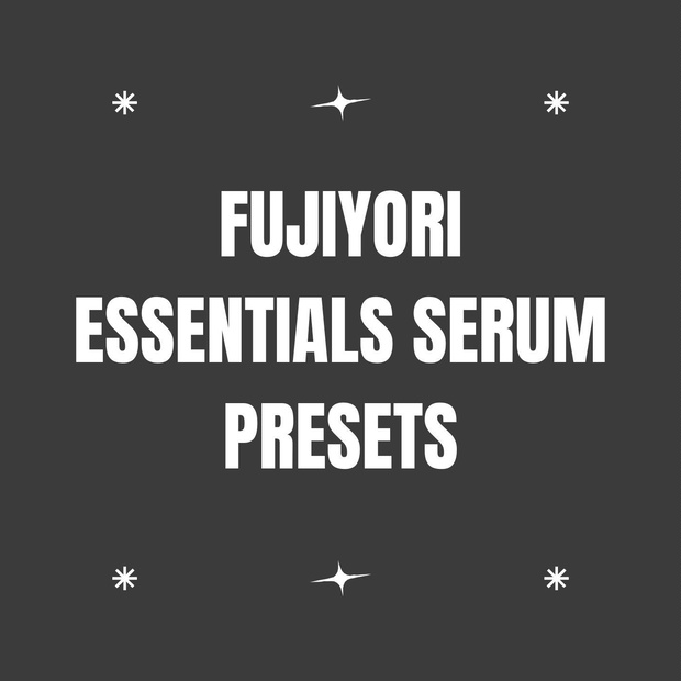 【FreeDL】Fujiyori Essentials Serum Preset