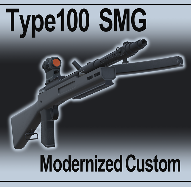 百式短機関銃近代化カスタム　Type100SMG Modernized Custom (VRC想定3Dモデル)