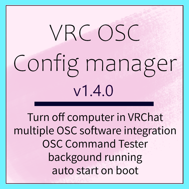 VRC OSC Config Manager v1.4.0