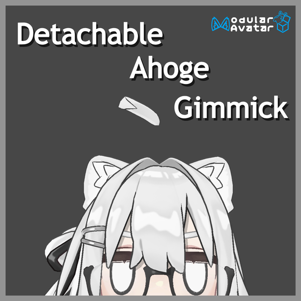 Detachable Ahoge Gimmick (抜けるアホ毛ギミック)