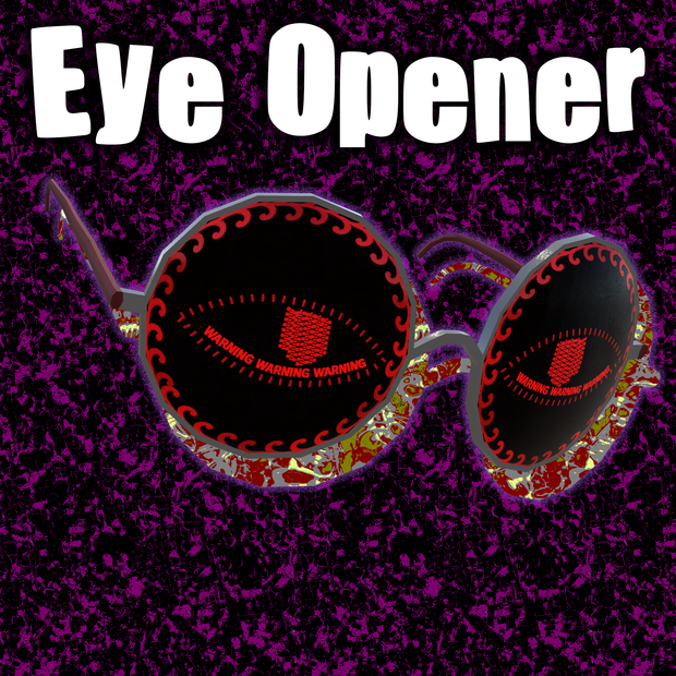 Glasses: Eye Opener