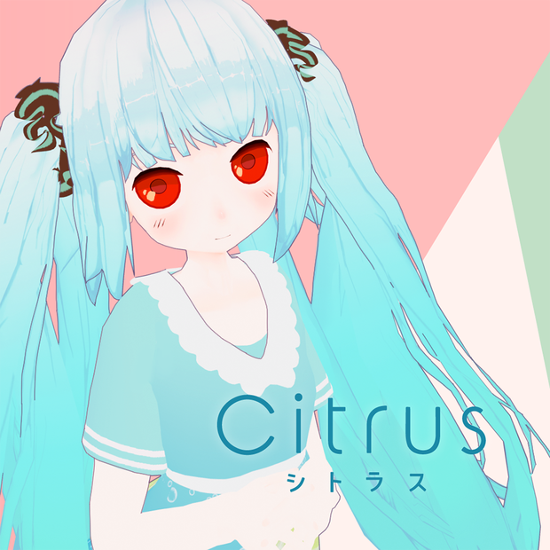 シトラス ( Citrus )【オリジナル3Dモデル】