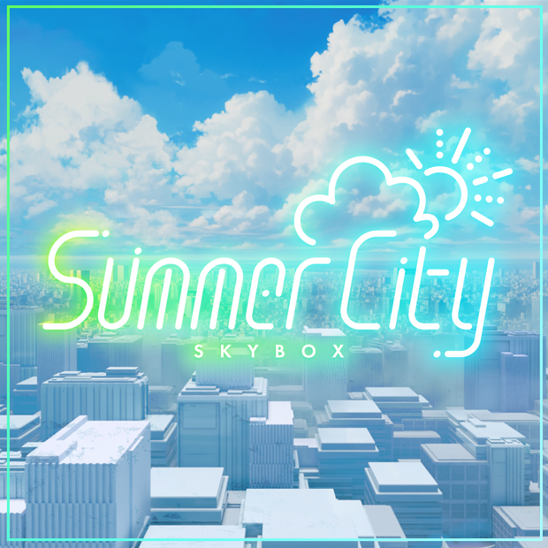 【Skybox】SummerCity｜サマーシティスカイボックス