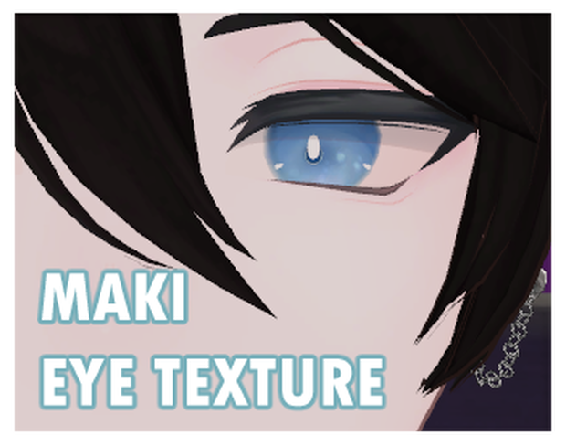 [ FREE ] MAKI EYE TEXTURE