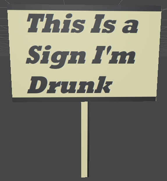 Drunk Sign