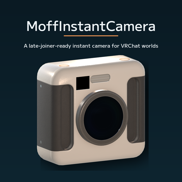 VRChatワールド用インスタントカメラギミック「MoffInstantCamera」【レイトジョイナー対応】