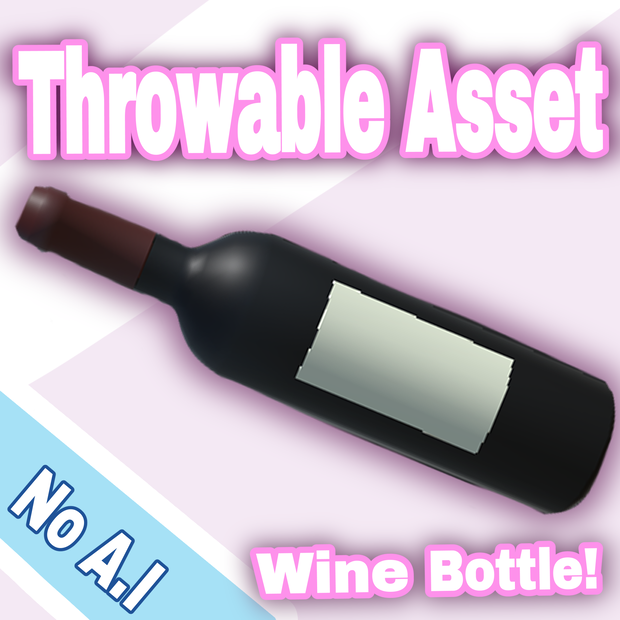 Throwable 3D Wine Bottle Asset! Made for Twitch Integrated Throwing System!