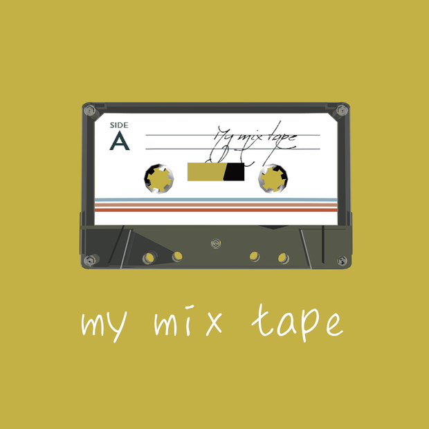 my mix TAPE