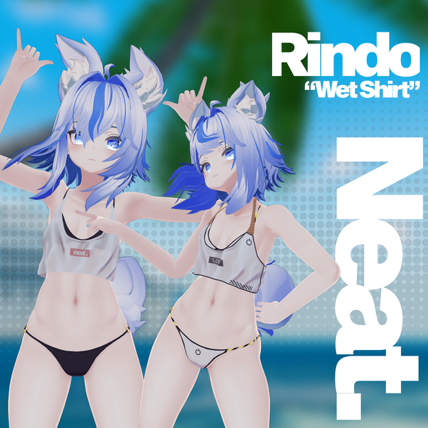 『neat.』Wet Shirt - 【竜胆・Rindo】