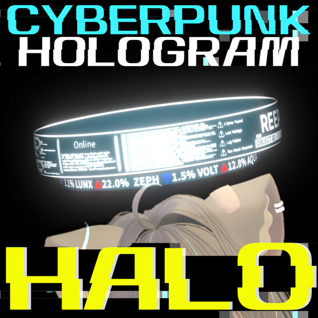 Cyberpunk Hologram Halo | サイバーパンクホログラムヘイロー