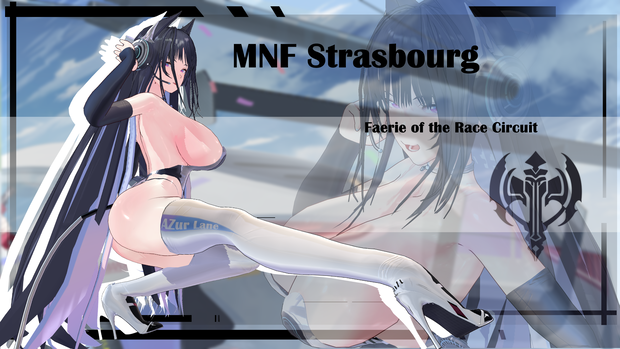 『アズールレーン・ストラスブール：謡精舞うサーキット/Azur Lane・MNF Strasbourg：Faerie of the Race Circuit』