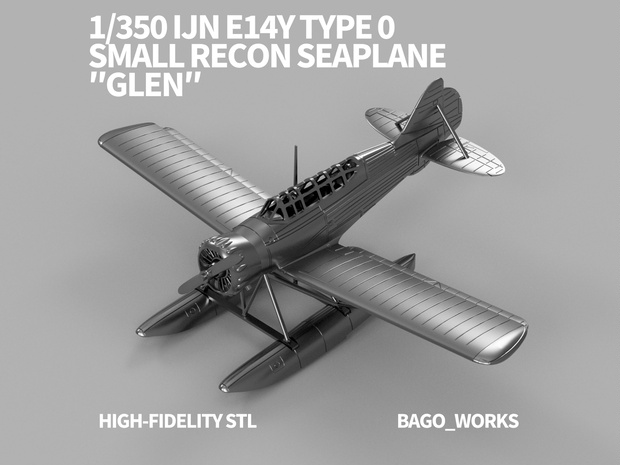 【STLデータ】1/350 E14Y 零式小型水上機 Glen