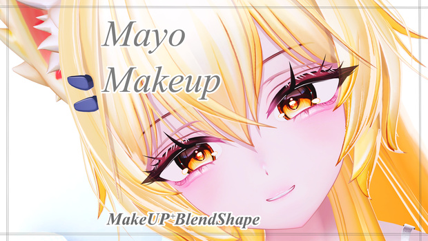 まよ/Mayo Make up Texture♡ ＆ Face BlendShape