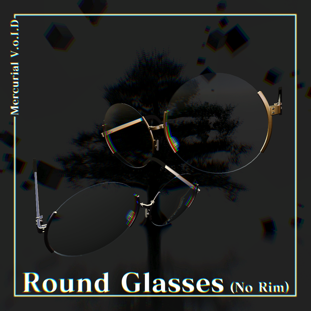 ▣Mercurial V.o.I.D: Round Glasses (No Frame)▣