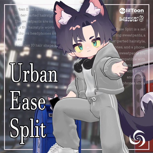 【キプフェル・リルレオ】Urban Ease Split【髪型・衣装】