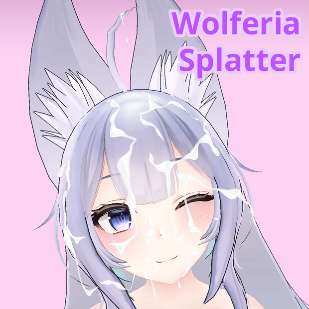 【ウルフェリア】 Splatter