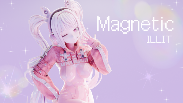 [MMD Motion] ILLIT - magnetic