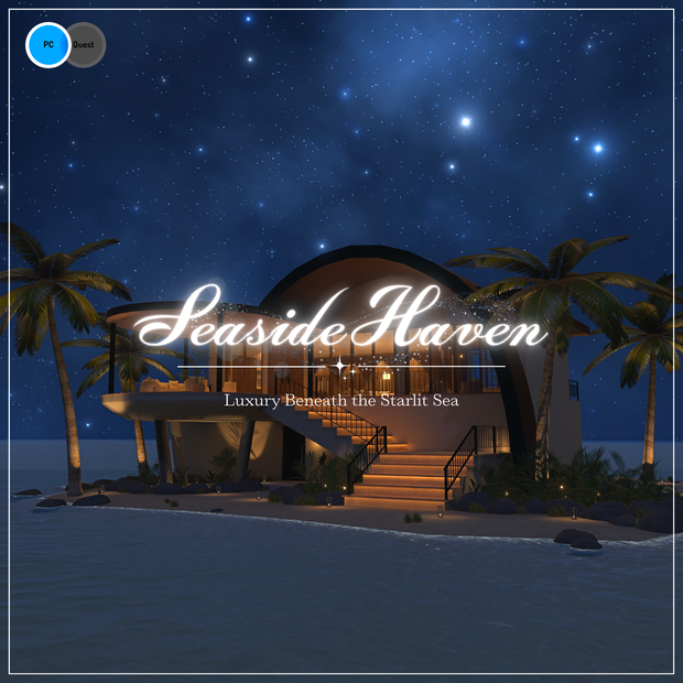 【VRC向けワールド】Seaside Haven