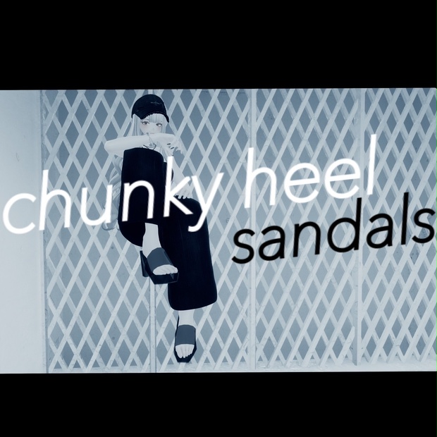 Chunkyheel Sandals チャンキーヒールサンダル 4アバター対応【森羅】【仙猫】【豺狼】【沙猫】VRChat想定