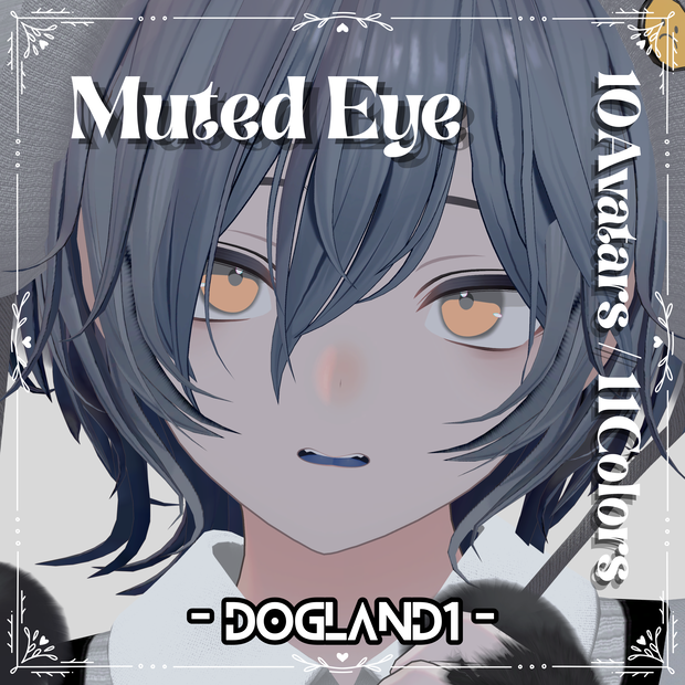 🐶Muted Eye🐶〖10Avatars/11Colors/EyeTexture〗#DOGLAND1