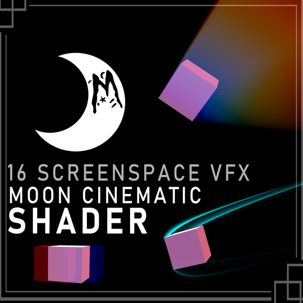 シネマティックシェーダー SCREENSPACE // M.O.O.N's Cinematic Shader
