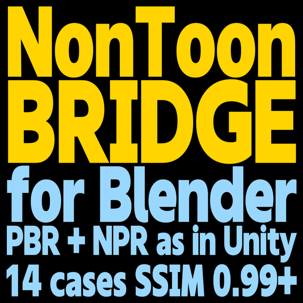 NonToon Bridge for Blender - Render lilxyzw's NonToon (PBR + NPR) in Blender as in Unity (.mat import, 14 verified cases, unofficial)