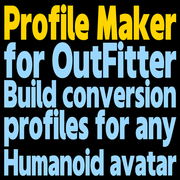 OutFitter Profile Maker - Build outfit conversion profiles for any Humanoid avatar in Unity